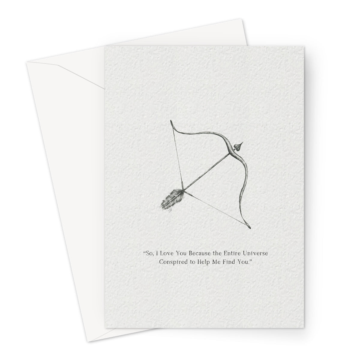 The Entire Universe Conspired To Help Me Find You - Greeting Card
